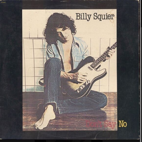Billy Squier – Don't Say No - Picture 1 of 6